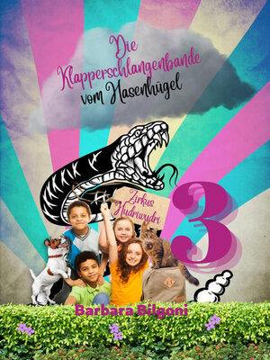 cover image of Die Klapperschlangenbande vom Hasenhügel 3